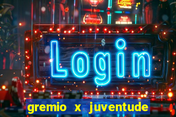 gremio x juventude futebol play hd